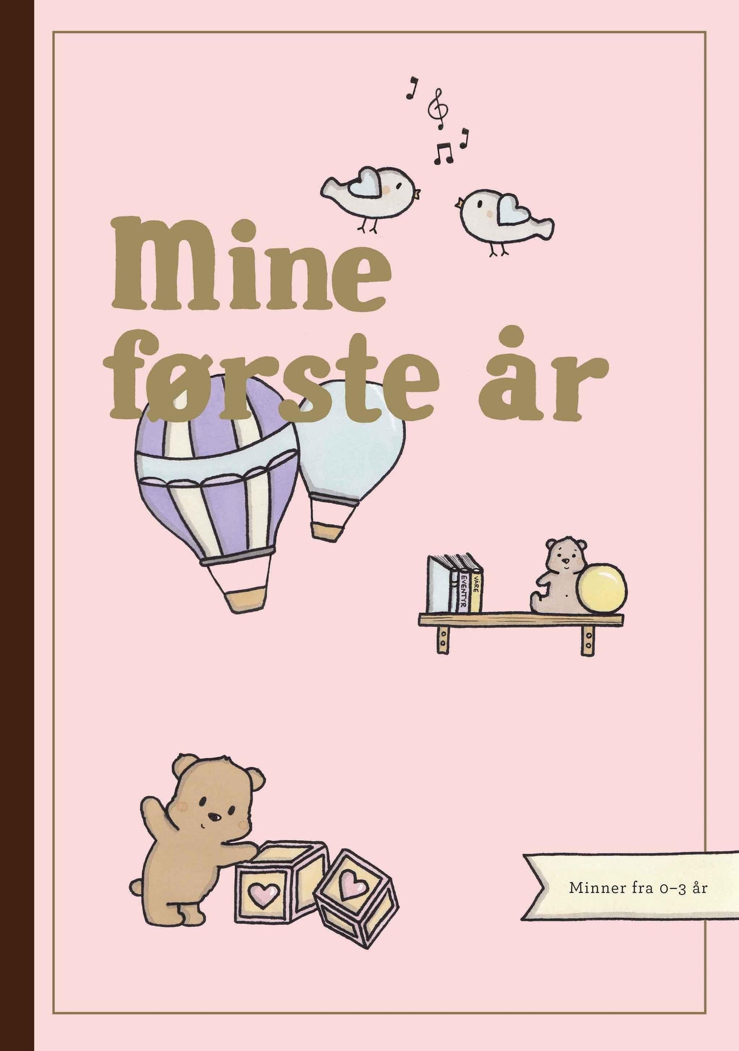 Mine første år – minnebok for babyens første tre år