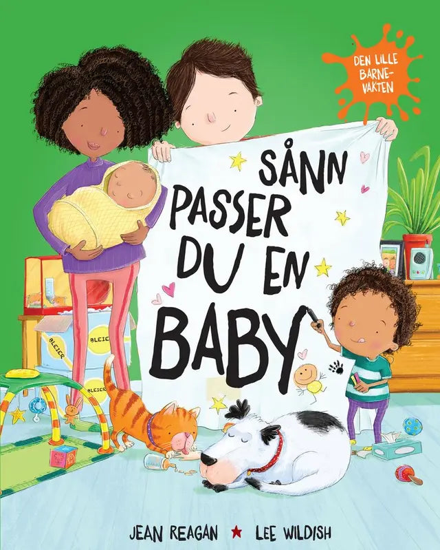 Sånn passer du en baby – fargerik bildebok av Jean Reagan og Lee Wildish om å bli storesøsken.